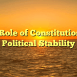 The Role of Constitutions in Political Stability